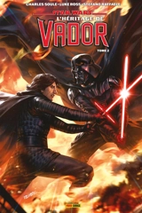 Star Wars : l'héritage de Vador. Vol. 2 - Charles Soule