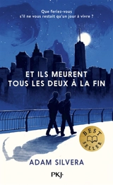 Et ils meurent tous les deux à la fin - Adam Silvera