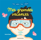 Mes grandes vacances - Jeanne Boyer