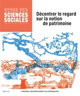 Revue des sciences sociales, n° 75. Décentrer le regard sur la notion de patrimoine