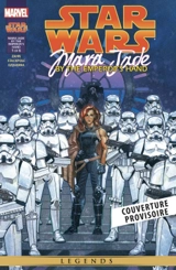 Star Wars : légendes. Mara Jade : by the emperor's hand - Timothy Zahn
