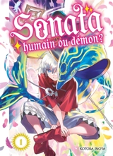 Sonata, humain ou démon ?. Vol. 1 - Kotoba Inoya