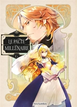 Le pacte millénaire. Vol. 6 - Chizu Kamikou