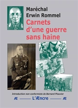 Carnets d’une guerre sans haine - Erwin Rommel