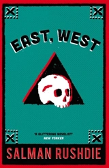 East, west - Salman Rushdie