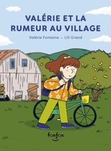 Valérie et la rumeur au village - Valérie Fontaine