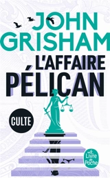 L'affaire Pélican - John Grisham
