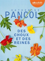 Des choux et des reines - Katherine Pancol