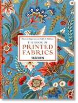 The book of printed fabrics : from the 16th century until today. Eine Geschichte des Stoffdrucks vom 16. Jahrhundert bis heute. Une histoire des tissus imprimés du XVIe siècle à nos jours - Musée de l'impression sur étoffes (Mulhouse, Haut-Rhin)