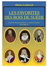 Les favorites des rois de Suède - Olivier Lechevrel