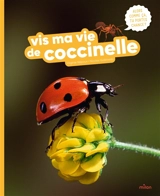 Vis ma vie de coccinelle - Virginie Népoux
