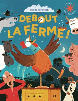Debout la ferme ! - Michael Parkin