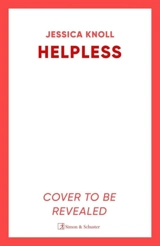 Helpless - Jessica Knoll