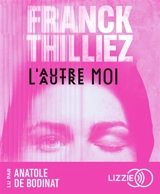 L'autre moi - Franck Thilliez