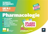 Pharmacologie en flash cards : sciences biomédicales UE B.1 : sciences infirmières, licence, spécial réforme - Sandrine Faure