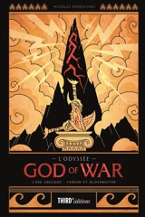 L'odyssée God of war : l'ère grecque : fureur et blockbuster - Nicolas Deneschau