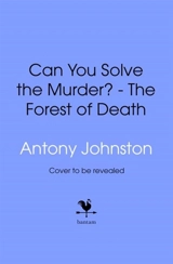 Can You Solve the Murder ? - Antony Johnston