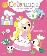 Les princesses : coloriage contours brillants : 4-6 ans - Estelle Madeddu