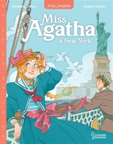 Miss Agatha. A New York - Christine Palluy