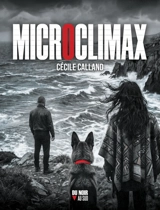 Microclimax - Cécile Calland