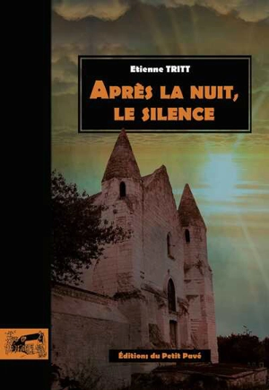 Après la nuit, le silence - Etienne Tritt