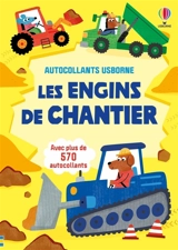 Les engins de chantier : Autocollants Usborne (volume combiné) : dès 3 ans - Jane Bingham