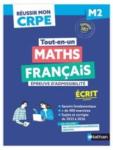 Maths, français, 1re épreuve d'admissibilité : écrit M2 : concours 2027 - Daniel Motteau