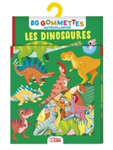 Les dinosaures : 80 gommettes autocollantes - Daniela Dogliani