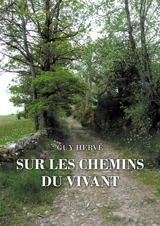 Sur les chemins du vivant - Guy Hervé
