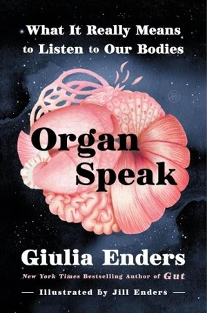 Organ Speak - Giulia Enders