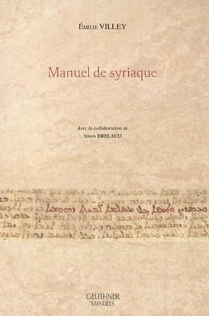 Manuel de syriaque - Emilie Villey