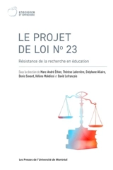 Le projet de loi No 23 : Résistance de la recherche en éducation