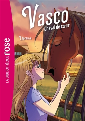 Vasco, cheval de coeur. Vol. 5. L'épreuve - Christelle Chatel