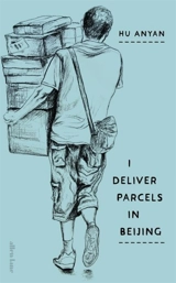 I Deliver Parcels in Beijing - AnYan, Hu