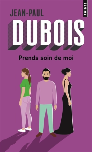 Prends soin de moi - Jean-Paul Dubois
