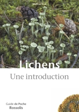 Lichens : une introduction - Mathias Vust