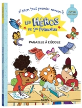 Les héros de 1re primaire. Pagaille à l'école : super débutant - Maxime Gillio