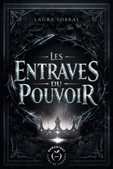 Les entraves du pouvoir - Laura Sobral