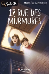 17, rue des Murmures - Larochelle, Marie-Ève