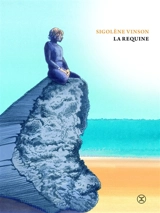 La requine - Sigolène Vinson