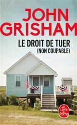 Le droit de tuer (Non coupable) - John Grisham