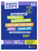 Sujets corrigés sciences et technologie, histoire géo EMC, arts, anglais : 2e épreuve d'admissibilité, écrit L3 : nouveau concours 2027-2028 - Franck Douët