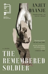 The Remembered Soldier - Anjet Daanje