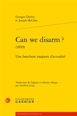 Can we disarm ? (1899) : une brochure toujours d'actualité - Georges Darien