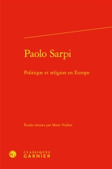 Paolo Sarpi : politique et religion en Europe
