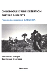 Chronique d'une désertion : portrait d'un pays - Fernando Mariano Cardeira