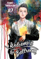 Welcome to the ballroom. Vol. 10 - Tomo Takeuchi