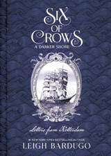 Six of Crows : A Darker Shore - Leigh Bardugo