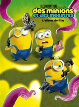 Des Minions et des monstres : l'album du film