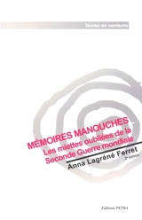 Mémoires manouches : les miettes oubliées de la Seconde Guerre mondiale - Anna Lagréné Ferret